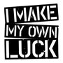 Wallity Escultura de pared I Make My Own Luck en Negro
